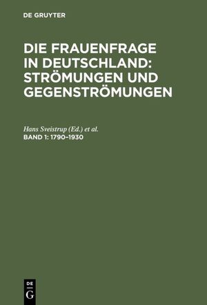 ISBN 9783598201899: Die Frauenfrage in Deutschland : Strömungen und Gegenströmungen / 1790–1930