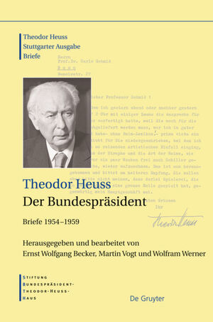 ISBN 9783598251283: Der Bundespräsident: Briefe 1954?1959 (Theodor Heuss: Theodor Heuss. Briefe)