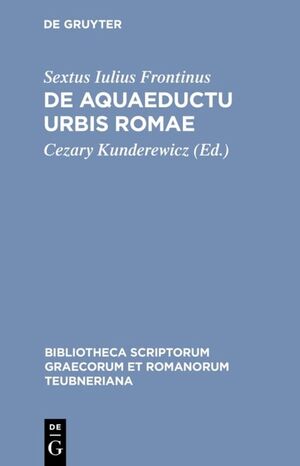 ISBN 9783598713729: De aquaeductu urbis Romae