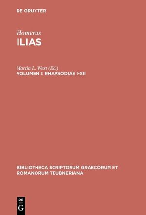 ISBN 9783598714306: Homerus: Homeri Ilias / Rhapsodiae I-XII