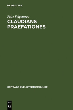 ISBN 9783598776793: Claudians praefationes - Bedingungen, Beschreibungen und Wirkungen einer poetischen Kleinform