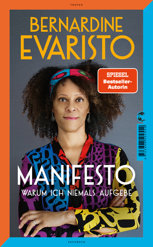 ISBN 9783608500158: Manifesto. Warum ich niemals aufgebe. Ein inspirierendes Buch über den Lebensweg der ersten Schwarzen Booker-Prize-Gewinnerin und Bestseller-Autorin von »Mädchen, Frau etc.«: Warum ich niemals aufgebe - signiert