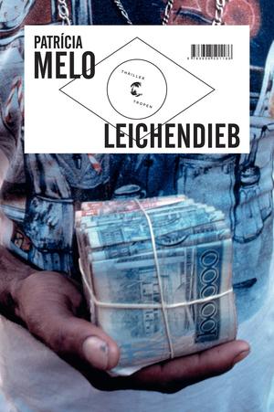 gebrauchtes Buch – Patrícia Melo – Leichendieb : Thriller