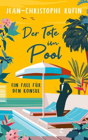 gebrauchtes Buch – Jean-Christophe Rufin – Der Tote im Pool - Ein Fall für den Konsul