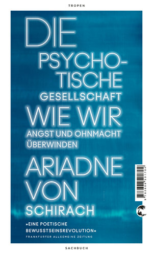 gebrauchtes Buch – Die psychotische Gesellschaft: Wie wir Angst und Ohnmacht überwinden