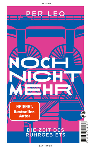 ISBN 9783608502374: Noch nicht mehr – Die Zeit des Ruhrgebiets