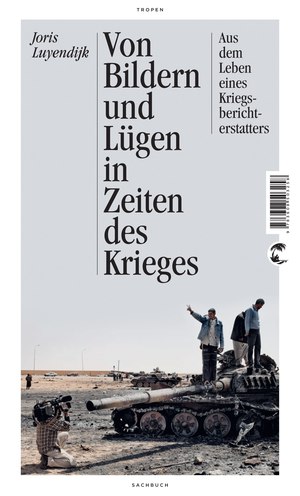 ISBN 9783608503258: Von Bildern und Lügen in Zeiten des Krieges - Aus dem Leben eines Kriegsberichterstatters - Aktualisierte Neuausgabe