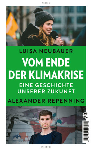 gebrauchtes Buch – Neubauer, Luisa; Repenning – Vom Ende der Klimakrise - Eine Geschichte unserer Zukunft  -  eigentlich wie neu