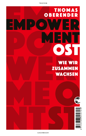 gebrauchtes Buch – Thomas Oberender – Empowerment Ost - Wie wir zusammen wachsen