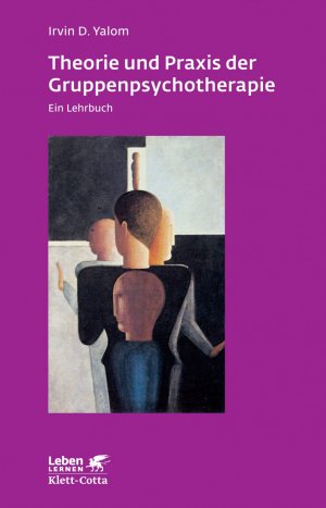 ISBN 9783608890204: Theorie und Praxis der Gruppenpsychotherapie - Ein Lehrbuch