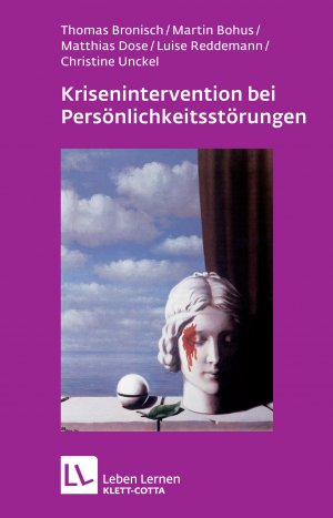 ISBN 9783608890969: Krisenintervention bei Persönlichkeitsstörung - Therapeutische Hilfe bei Suizidalität, Selbstschädigung, Impulsivität, Angst und Dissoziation