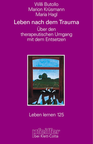 ISBN 9783608896008: Leben nach dem Trauma (Leben lernen, Bd. 125) - Über den psychotherapeutischen Umgang mit dem EntSetzen