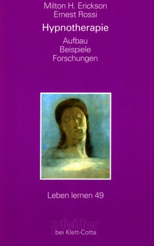 ISBN 9783608896725: Hypnotherapie. Aufbau, Beispiele, Forschungen.