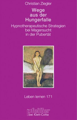 ISBN 9783608897289: Wege aus der Hungerfalle – Hypnotherapeutische Strategien bei Magersucht in der Pubertät