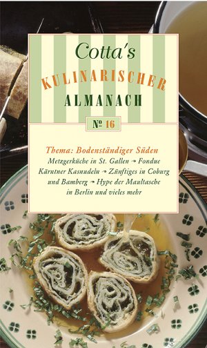 Erwin Seitz (Herausgeber), Isabel Klett (Illustrator) - Cotta's kulinarischer Almanach No. 16 Bodenstndiger Sden