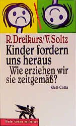 gebrauchtes Buch – Dreikurs, Rudolf; Soltz – Kinder fordern uns heraus (A198)