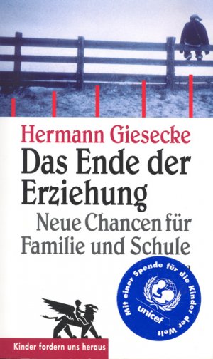 ISBN 9783608917666: Das Ende der Erziehung - Neue Chancen für Familie und Schule