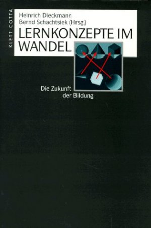 ISBN 9783608919509: Lernkonzepte im Wandel: Die Zukunft der Bildung