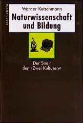 ISBN 9783608919943: Naturwissenschaft und Bildung – Der Streit der "Zwei Kulturen"