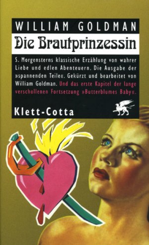 ISBN 9783608932263: Die Brautprinzessin – S. Morgensterns klassische Erzählung von wahrer Liebe und edlen Abenteuern. Die Ausgabe der "spannenden Teile" und das erste Kapitel der lange verschollenen Fortsetzung "Butterblumes Baby"