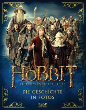 gebrauchtes Buch – Der Hobbit: Eine unerwartete Reise - Die Geschichte in Fotos