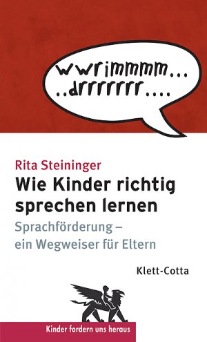 ISBN 9783608940688: Wie Kinder richtig sprechen lernen (Kinder fordern uns heraus) – Sprachförderung - ein Wegweiser für Eltern