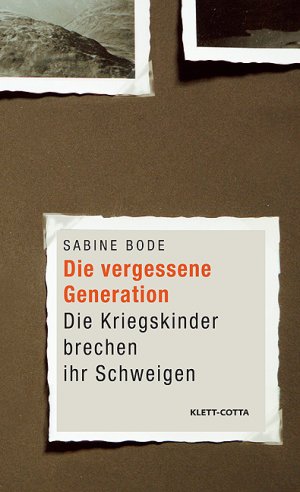 Die vergessene Generation by Sabine Bode