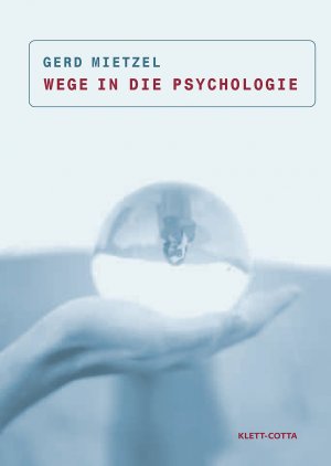 ISBN 9783608941593: Wege in die Psychologie