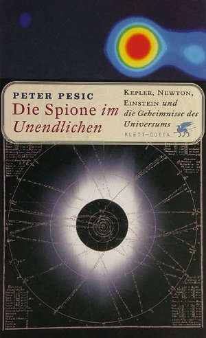 ISBN 9783608943504: Die Spione im Unendlichen. Kepler, Newton, Einstein und die Geheimnisse des Universums.
