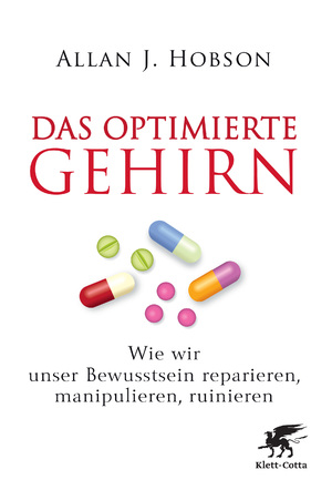 ISBN 9783608943610: Das optimierte Gehirn - Wie wir unser Bewusstsein reparieren, manipulieren, ruinieren