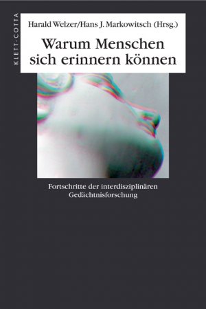 ISBN 9783608944228: Warum Menschen sich erinnern können