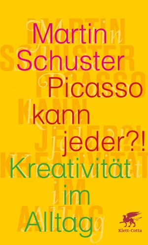 ISBN 9783608945645: Picasso kann jeder?! - Kreativität im Alltag