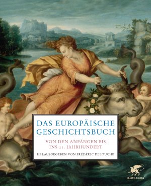 ISBN 9783608946505: Das europäische Geschichtsbuch - Von den Anfängen bis ins 21. Jahrhundert