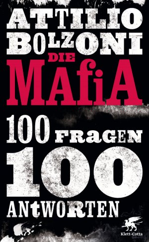 ISBN 9783608947342: Die Mafia - 100 Fragen, 100 Antworten – FAQ (Frequently Asked Questions) MAFIA