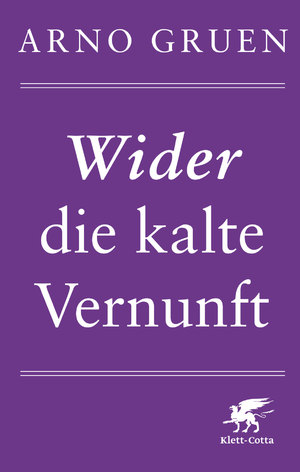 ISBN 9783608949032: Wider die kalte Vernunft