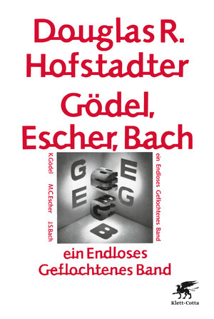 gebrauchtes Buch – Douglas Hofstadter – Gödel, Escher, Bach - ein Endloses Geflochtenes Band