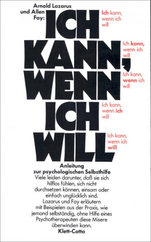 ISBN 9783608951431: Ich kann, wenn ich will: Anleitung zur psychologischen Selbsthilfe