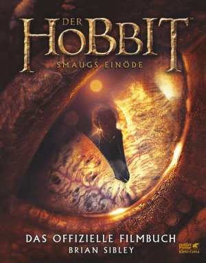 ISBN 9783608960457: Der Hobbit: Smaugs Einöde - Das offizielle Filmbuch