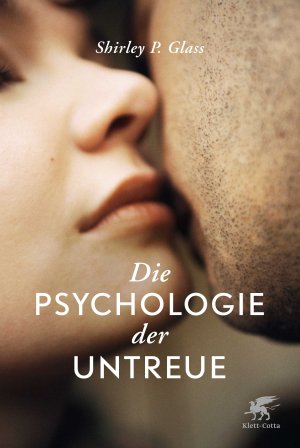 gebrauchtes Buch – Shirley Glass – Die Psychologie der Untreue