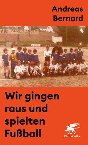 ISBN 9783608980776: Wir gingen raus und spielten Fußball