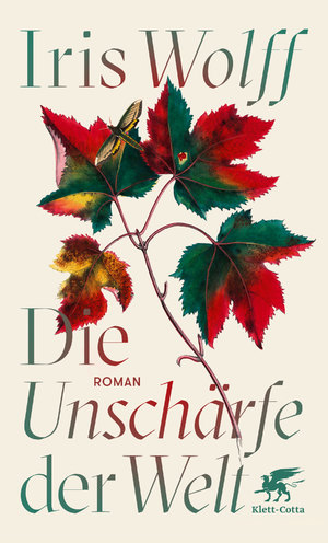 gebrauchtes Buch – Iris Wolff – Die Unschärfe der Welt : Roman