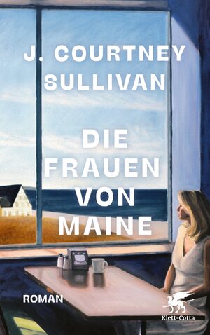 neues Buch – Sullivan, J. Courtney – Die Frauen von Maine | Roman | J. Courtney Sullivan | Buch | 496 S. | Deutsch | 2024 | Klett-Cotta | EAN 9783608988246