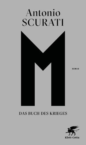 gebrauchtes Buch – Antonio Scurati – M. Das Buch des Krieges