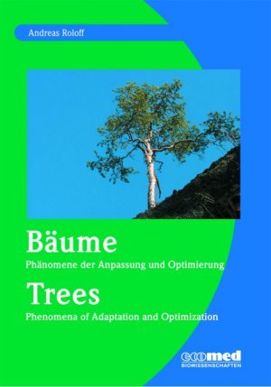 Andreas Roloff - Bume: Phnomene der Anpassung und Optimierung