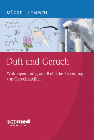 ISBN 9783609164366: Duft und Geruch - Wirkungen und gesundheitliche Bedeutung von Geruchsstoffen