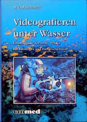 ISBN 9783609687704: Videografieren unter Wasser