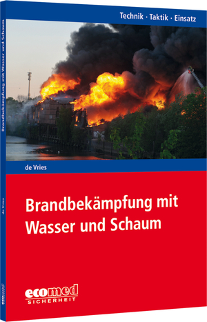 ISBN 9783609775098: Brandbekämpfung mit Wasser und Schaum