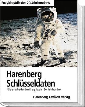 ISBN 9783611008924: Harenberg Schlüsseldaten. Alle entscheidenden Ereignisse im 20. Jahrhundert.