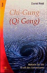 ISBN 9783612180155: Chi-Gung (Qi Gong). Nutzen Sie die Kraft des Universums