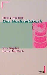 gebrauchtes Buch – marion ohrendorf – das hochzeitsbuch. vom aufgebot bis zum nachtisch